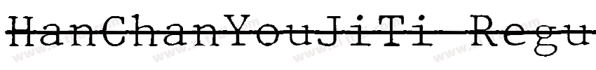 HanChanYouJiTi Regul字体转换